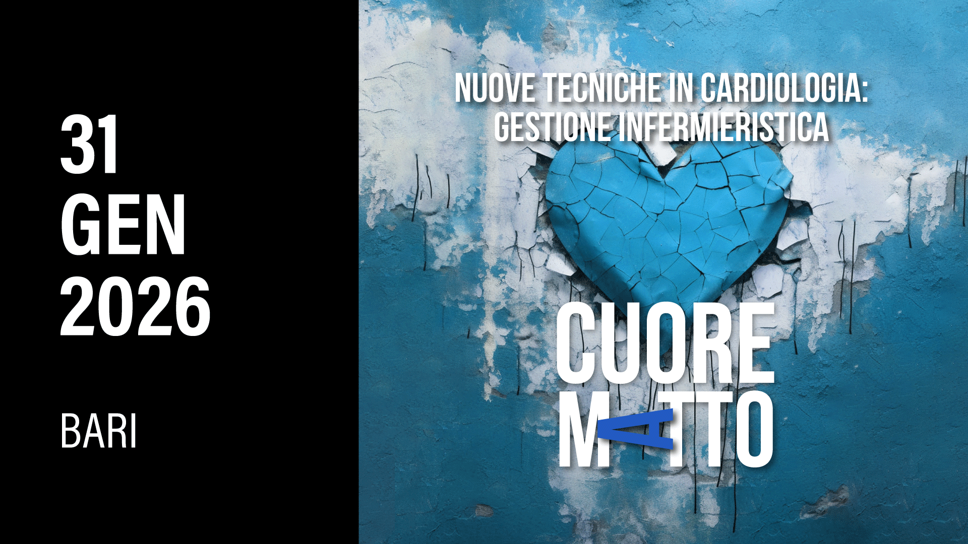 CUORE MATTO 2026 - NUOVE TECNICHE IN CARDIOLOGIA: GESTIONE INFERMIERISTICA 